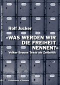 Jucker, "Was werden wir die Freiheit nennen?"